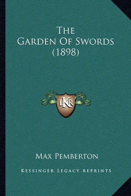 Book cover for The Garden of Swords (1898)