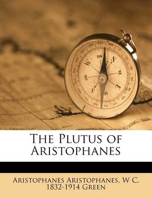 Book cover for The Plutus of Aristophanes