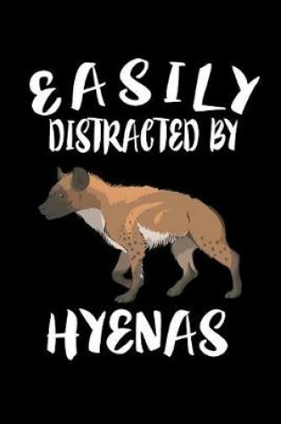 Cover of Easily Distracted By Hyenas