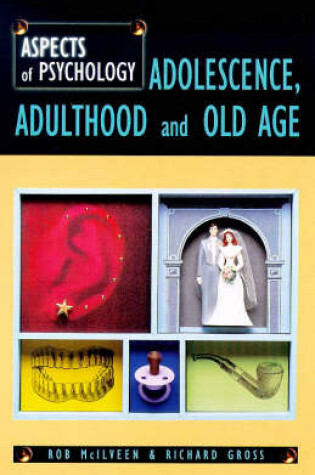 Cover of Adolescence, Adulthood and Old Age