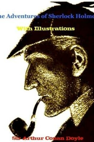 Cover of The Adventures of Sherlock Holmes With Illustrations