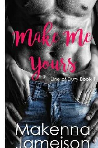 Cover of Make Me Yours