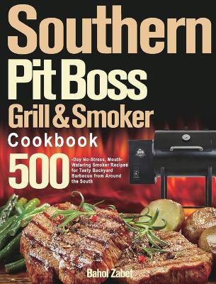 Cover of Southern Pit Boss Wood Pellet Grill & Smoker Cookbook