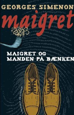 Book cover for Maigret og manden p� b�nken