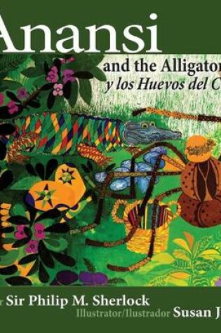 Cover of Anansi and the Alligator Eggs y Los Huevos del Caiman