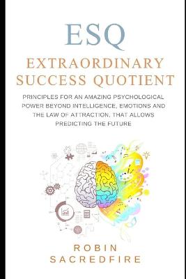 Book cover for ESQ - Extraordinary Success Quotient(TM)