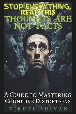 Cover of Thoughts are Not Facts - A Guide to Mastering Cognitive Distortions