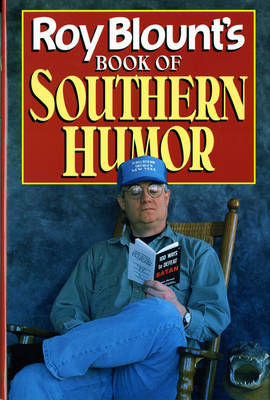 Book cover for Roy Blount'S Book of Southern Humor