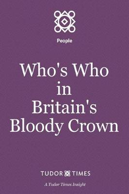 Book cover for Who's Who in Britain's Bloody Crown