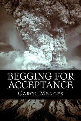 Cover of Begging For Acceptance