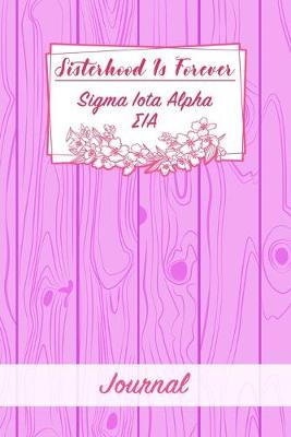 Book cover for Sisterhood Is Forever Sigma Iota Alpha