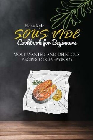 Cover of Sous Vide Cookbook for Beginners