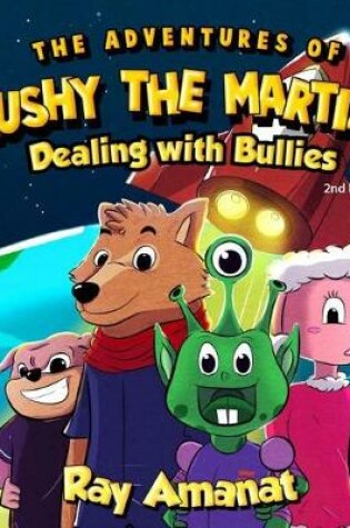 Cover of The Adventures of Mushy The Martian