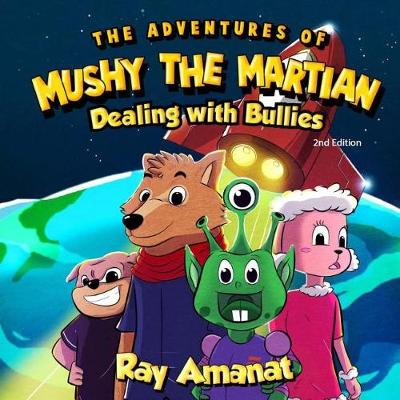 Book cover for The Adventures of Mushy The Martian