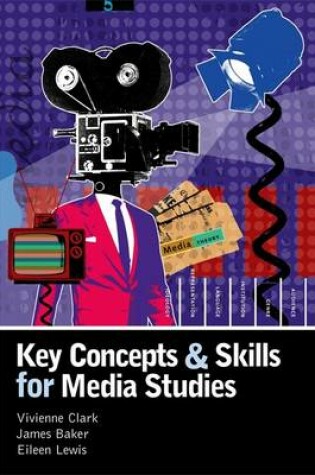 Cover of Key Concepts and Skills for Media Studies