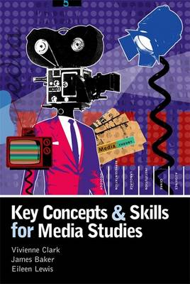 Cover of Key Concepts and Skills for Media Studies