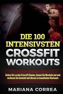 Book cover for Die 100 Intensivsten Crossfit Workouts