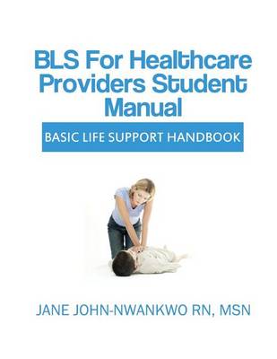 Book cover for BLS for Healthcare Providers Student Manual