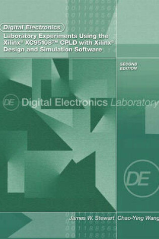 Cover of Digital Electronics Laboratory Experiments Using the Xilinx XC95108 CPLD with Xilinx Foundation