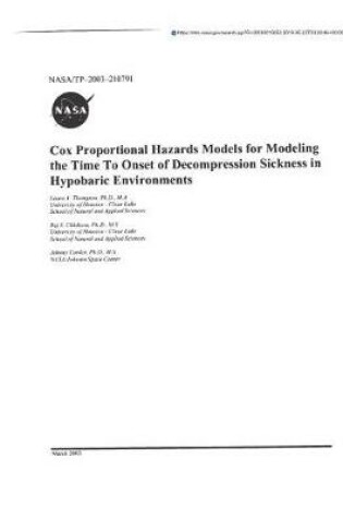 Cover of Cox Proportional Hazards Models for Modeling the Time to Onset of Decompression Sickness in Hypobaric Environments