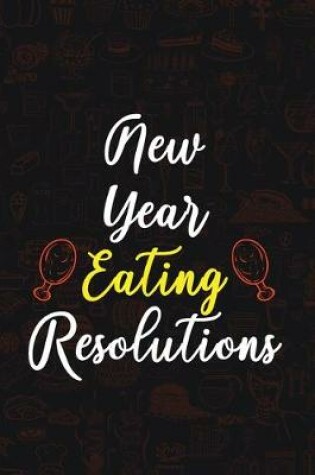 Cover of New Year Eating Resolutions