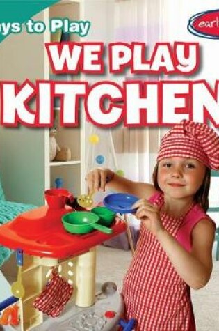 Cover of We Play Kitchen!