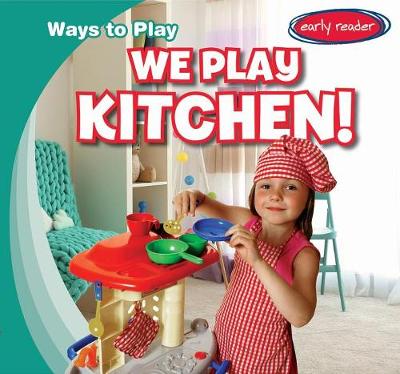 Book cover for We Play Kitchen!