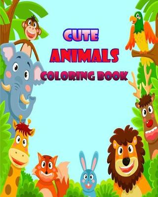 Book cover for Cute Animals Coloring Book