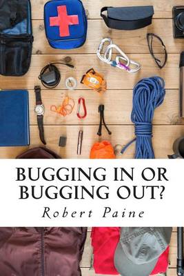 Book cover for Bugging In or Bugging Out?