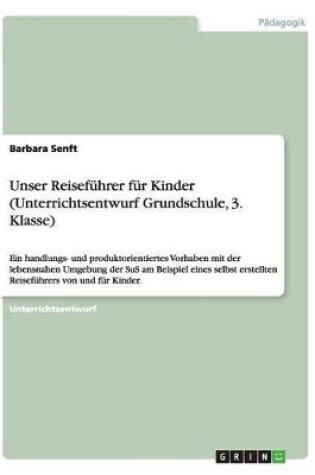 Cover of Unser Reiseführer für Kinder (Unterrichtsentwurf Grundschule, 3. Klasse)