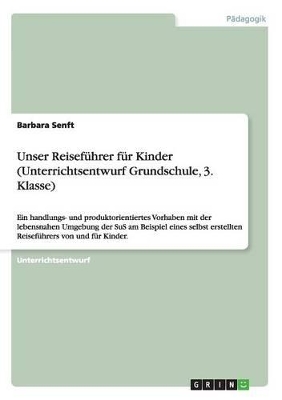 Book cover for Unser Reiseführer für Kinder (Unterrichtsentwurf Grundschule, 3. Klasse)