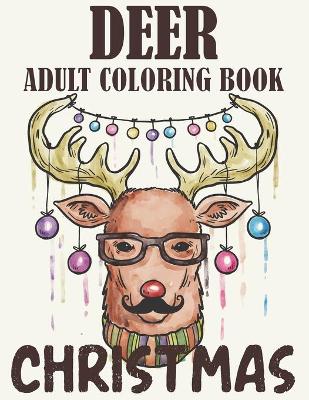 Book cover for Deer Adult Coloring Book Christmas