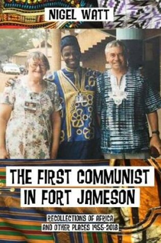 Cover of The First Communist in Fort Jameson