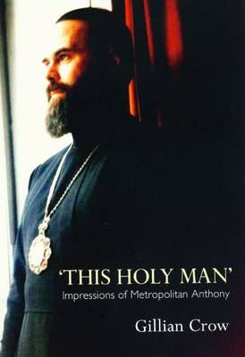 Book cover for This Holy Man - Impressions of Metropolitan Anthony