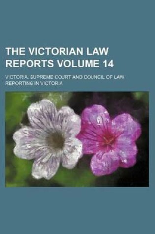 Cover of The Victorian Law Reports Volume 14