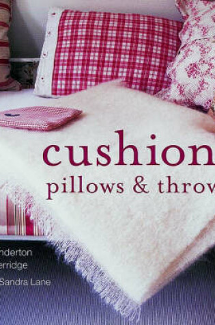 Cover of Cushions, Pillows and Throws