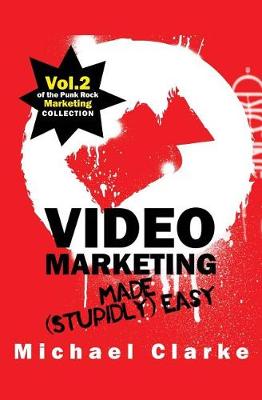 Book cover for Video Marketing Made (Stupidly) Easy