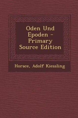Cover of Oden Und Epoden - Primary Source Edition