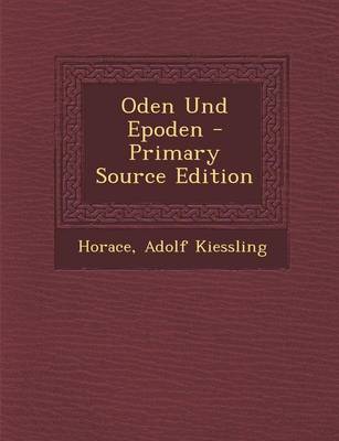 Book cover for Oden Und Epoden - Primary Source Edition