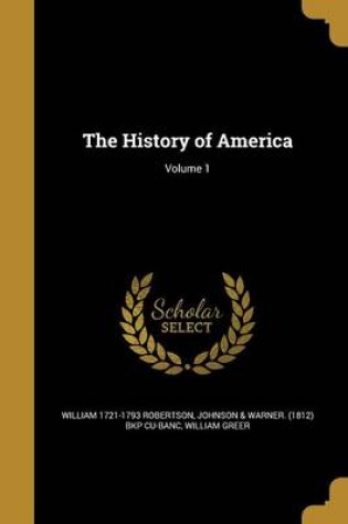 Cover of The History of America; Volume 1