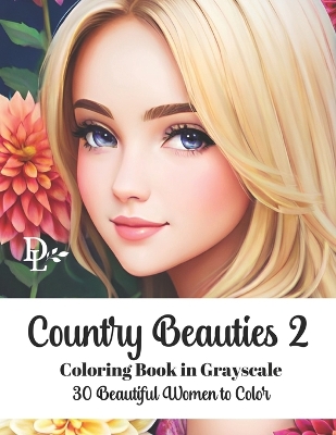 Book cover for Country Beauties 2 - Coloring Book in Grayscale