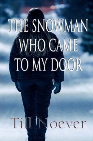 Cover of The Snowman Who Came to My Door