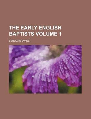 Book cover for The Early English Baptists Volume 1