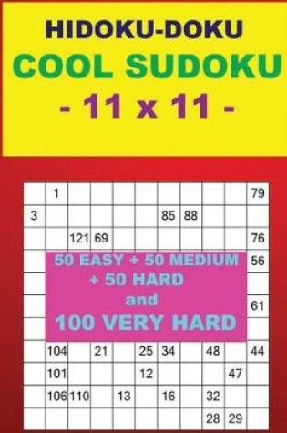 Cover of Hidoku-Doku - Cool Sudoku - 11 X 11 -