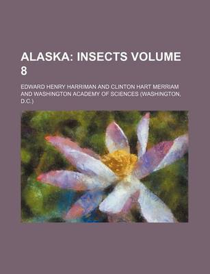 Book cover for Alaska Volume 8; Insects