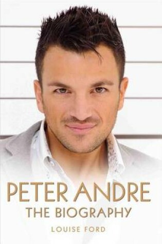 Cover of Peter Andre: The Biography