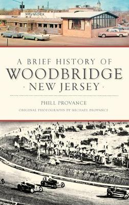 Book cover for A Brief History of Woodbridge, New Jersey
