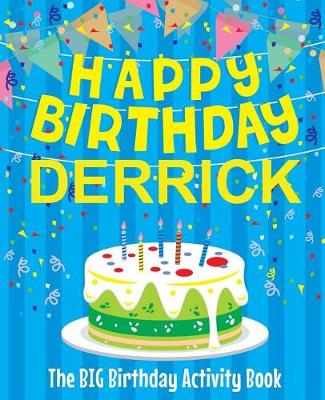 Book cover for Happy Birthday Derrick - The Big Birthday Activity Book