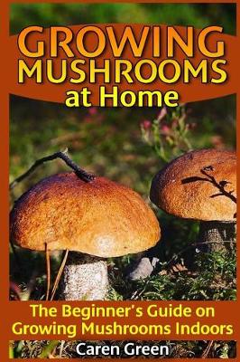 Book cover for Growing Mushrooms at Home