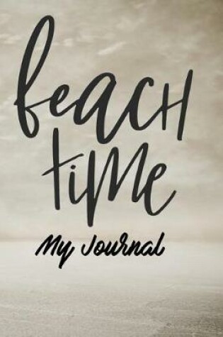 Cover of Beach Time My Journal